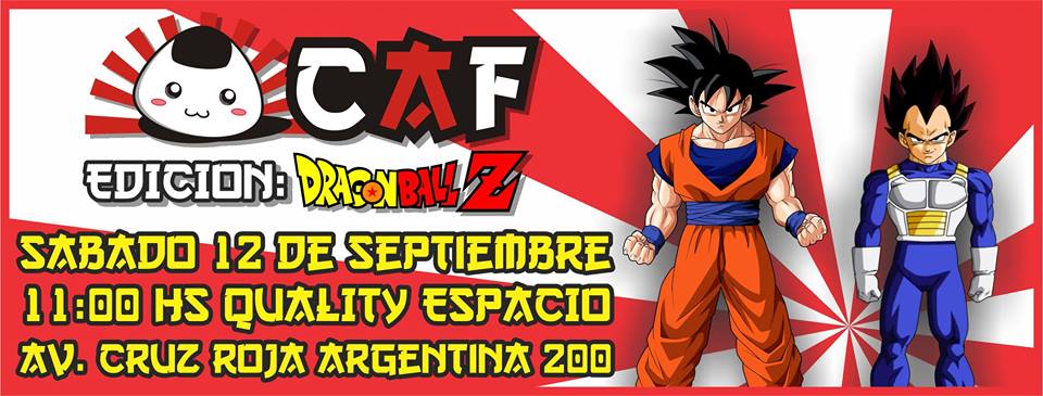 CAF – Especial Dragon Ball Z en Córdoba, Argentina