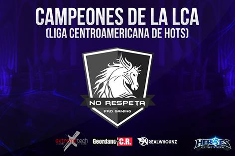 Felicidades al equipo tico No Respeta, ganadores del LCA Heroes of the Storm