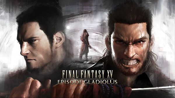 Se revela la duración aproximada del Episodio de Gladio para Final Fantasy XV