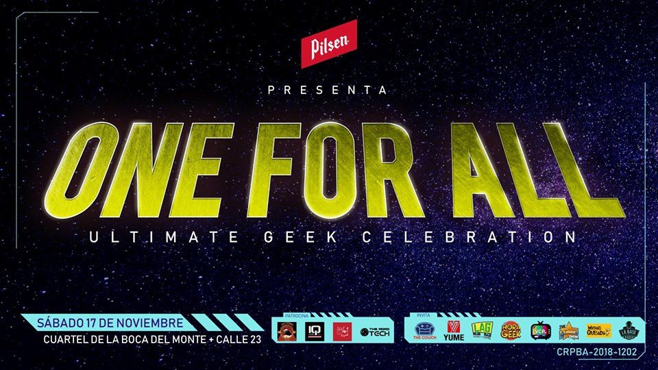 ONE FOR ALL:  La mejor fiesta geek que todos estaban esperando regresa y lo hace con mucha más fuerza