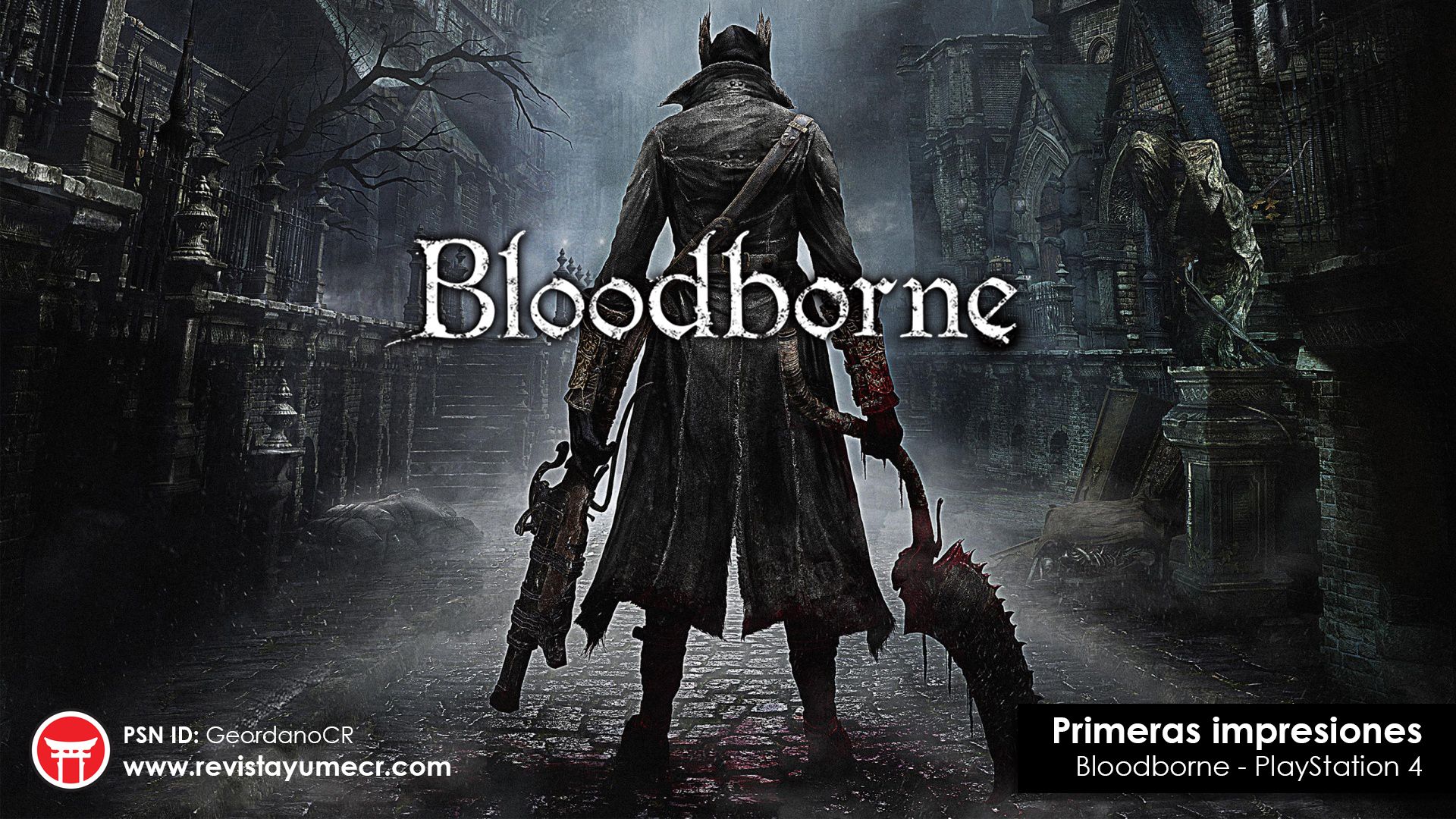 Bloodborne: nuestras primeras 10 horas de este gran juego