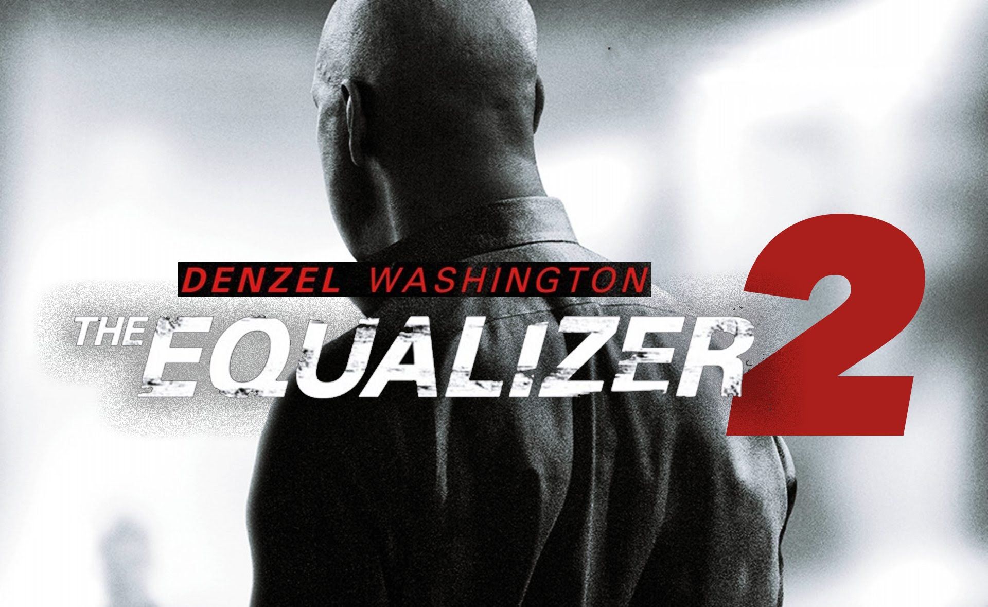 The Equalizer 2 trae de vuelta a Mr. MacCall [Review]