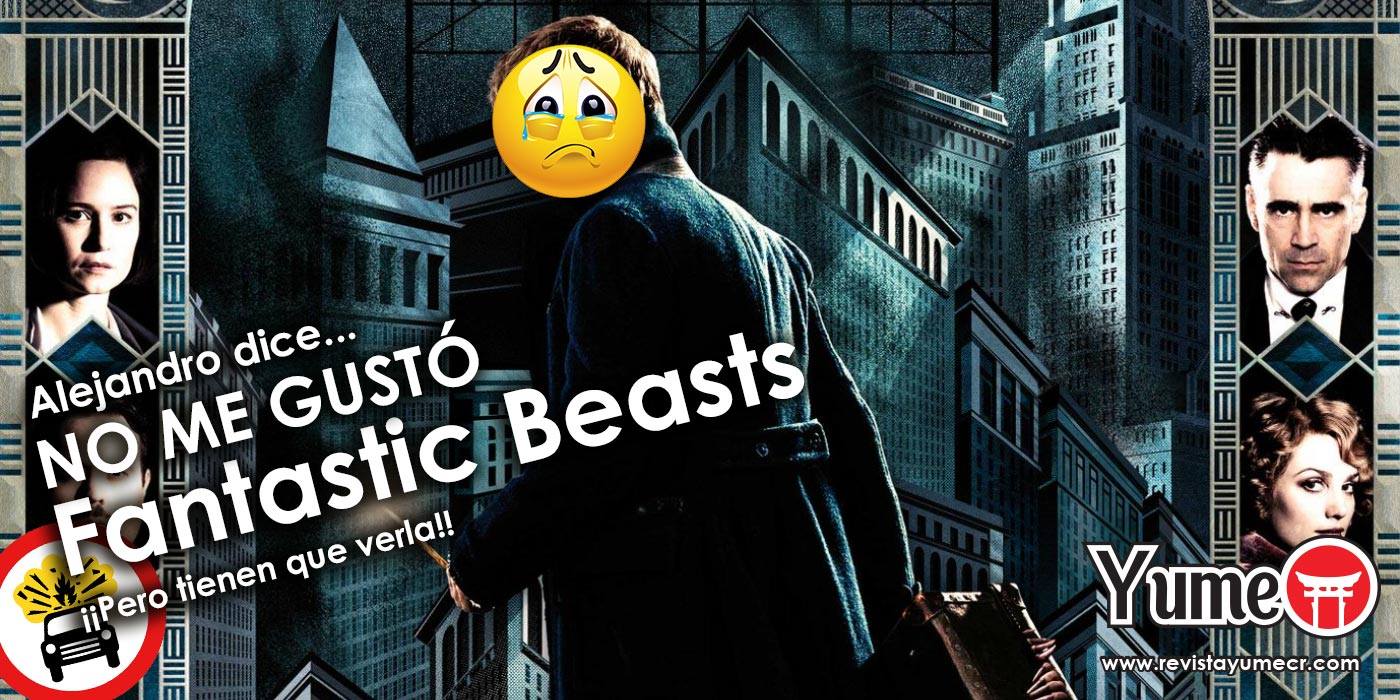 No me gustó Fantastic Beasts and Where to Find Them [Opinión]
