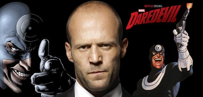 Jason Statham podría hacer el papel de Bullseye en la segunda teporada de Daredevil.