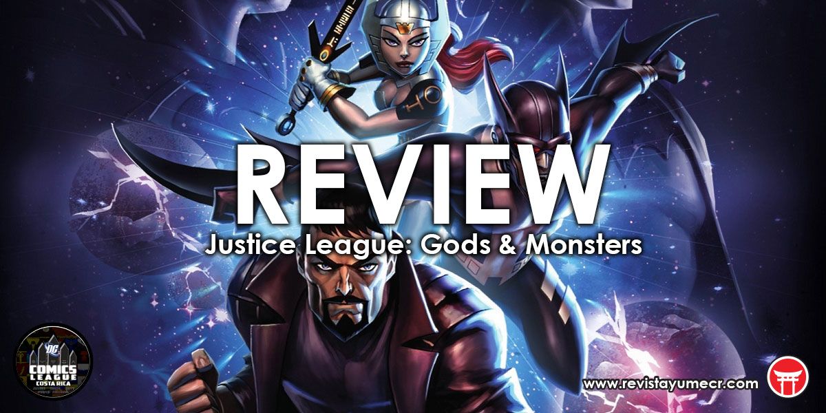 [REVIEW] Justice League: Gods & Monsters