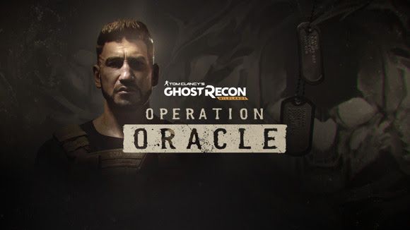 TOM CLANCY’S GHOST RECON® WILDLANDS ANUNCIA NUEVO CONTENIDO DE HISTORIA, “OPERATION ORACLE”